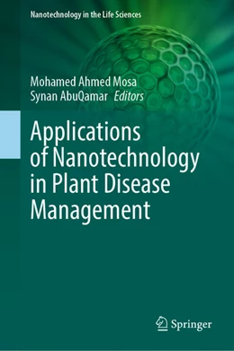 Abbildung von Mosa / AbuQamar | Applications of Nanotechnology in Plant Disease Management | 1. Auflage | 2026 | beck-shop.de