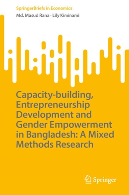 Abbildung von Rana / Kiminami | Capacity-building, Entrepreneurship Development and Gender Empowerment in Bangladesh: A Mixed Methods Research | 1. Auflage | 2026 | beck-shop.de