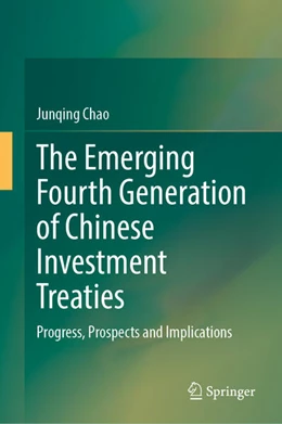 Abbildung von Chao | The Emerging Fourth Generation of Chinese Investment Treaties | 1. Auflage | 2026 | beck-shop.de