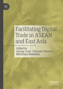 Abbildung von Chen / Kimura | Facilitating Digital Trade in ASEAN and East Asia | 1. Auflage | 2025 | beck-shop.de