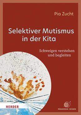 Abbildung von Zucht / Mutismus Selbsthilfe Deutschland e. V. | Selektiver Mutismus in der Kita | 1. Auflage | 2026 | beck-shop.de