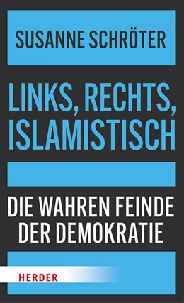 Abbildung von Schröter | Links, rechts, islamistisch | 1. Auflage | 2026 | beck-shop.de