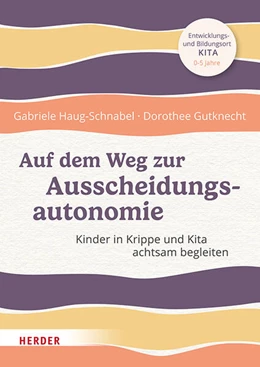 Abbildung von Gutknecht / Haug-Schnabel | Auf dem Weg zur Ausscheidungsautonomie | 1. Auflage | 2026 | beck-shop.de