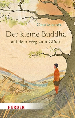 Abbildung von Mikosch | Der kleine Buddha auf dem Weg zum Glück | 1. Auflage | 2026 | beck-shop.de