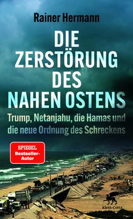 Abbildung von Hermann | Die Zerstörung des Nahen Ostens | 1. Auflage | 2026 | beck-shop.de