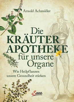 Abbildung von Achmüller | Die Kräuter-Apotheke für unsere Organe | 1. Auflage | 2026 | beck-shop.de