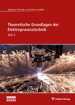 Abbildung von Schulze / Lüdtke | Theoretische Grundlagen der Elektroprozesstechnik Teil 2 | 1. Auflage | 2025 | beck-shop.de