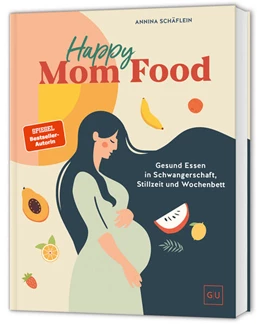 Abbildung von Schäflein | Happy Mom Food | 1. Auflage | 2026 | beck-shop.de