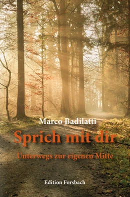 Abbildung von Badilatti | Sprich mit dir | 1. Auflage | 2025 | beck-shop.de
