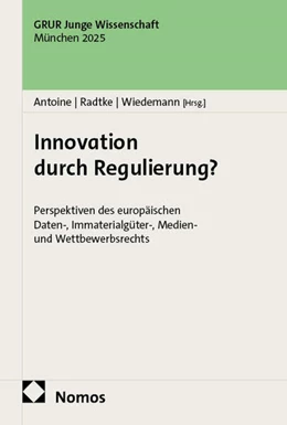 Abbildung von Antoine / Radtke | Innovation durch Regulierung? | 1. Auflage | 2025 | beck-shop.de