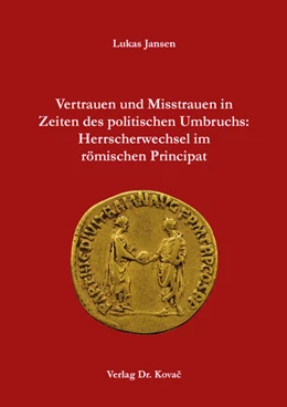 Abbildung von Jansen | Vertrauen und Misstrauen in Zeiten des politischen Umbruchs: Herrscherwechsel im römischen Principat | 1. Auflage | 2026 | 48 | beck-shop.de