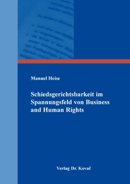 Abbildung von Heise | Schiedsgerichtsbarkeit im Spannungsfeld von Business and Human Rights | 1. Auflage | 2026 | 59 | beck-shop.de