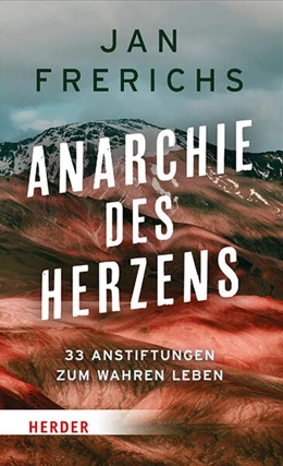 Abbildung von Frerichs | Anarchie des Herzens | 1. Auflage | 2026 | beck-shop.de