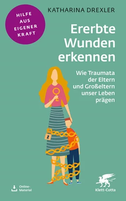 Abbildung von Drexler | Ererbte Wunden erkennen | 4. Auflage | 2026 | beck-shop.de