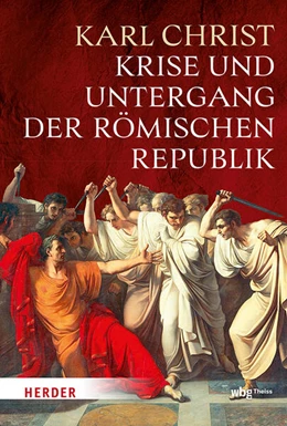 Abbildung von Christ | Krise und Untergang der römischen Republik | 1. Auflage | 2026 | beck-shop.de
