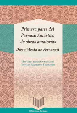 Abbildung von Mexía de Fernangil / Alvarado Teodorika | Primera parte del Parnaso Antártico de obras amatorias | 1. Auflage | 2025 | beck-shop.de