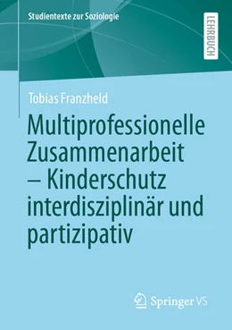 Abbildung von Franzheld | Multiprofessionelle Zusammenarbeit - Kinderschutz interdisziplinär und partizipativ | 1. Auflage | 2025 | beck-shop.de