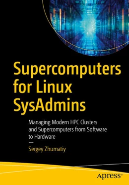 Abbildung von Zhumatiy | Supercomputers for Linux SysAdmins | 1. Auflage | 2025 | beck-shop.de