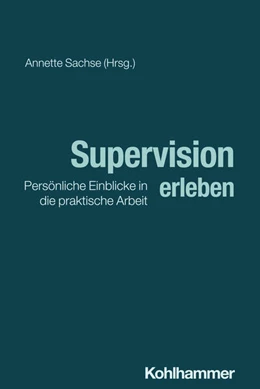 Abbildung von Sachse | Supervision erleben | 1. Auflage | 2025 | beck-shop.de