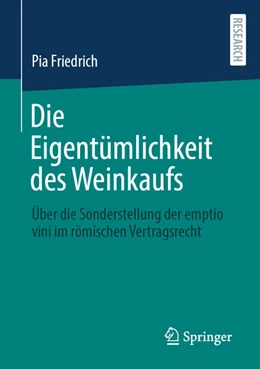 Abbildung von Friedrich | Die Eigentümlichkeit des Weinkaufs | 1. Auflage | 2025 | beck-shop.de