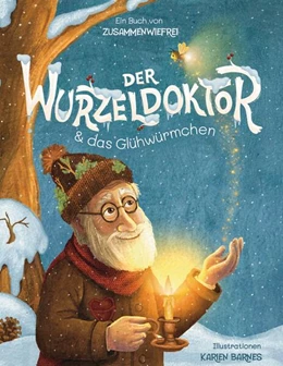 Abbildung von Klein | Der Wurzeldoktor & das Glühwürmchen | 1. Auflage | 2025 | beck-shop.de