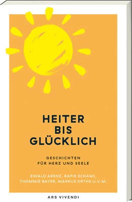 Abbildung von Ars | Heiter bis glücklich - Geschichten für Herz und Seele | 1. Auflage | 2026 | beck-shop.de