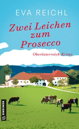Abbildung von Reichl | Zwei Leichen zum Prosecco | 1. Auflage | 2026 | beck-shop.de