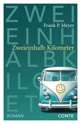 Abbildung von Meyer | Zweieinhalb Kilometer | 1. Auflage | 2025 | beck-shop.de