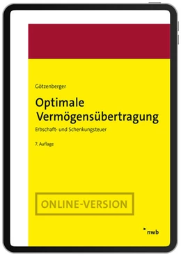 Abbildung von Götzenberger | Optimale Vermögensübertragung (Online-Version) | 7. Auflage | | beck-shop.de