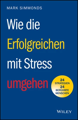 Abbildung von Simmonds | Wie die Erfolgreichen mit Stress umgehen | 1. Auflage | 2026 | beck-shop.de