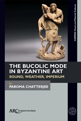 Abbildung von Chatterjee | The Bucolic Mode in Byzantine Art | 1. Auflage | 2025 | beck-shop.de