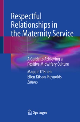 Abbildung von O'Brien / Kitson-Reynolds | Respectful Relationships in the Maternity Service | 1. Auflage | 2025 | beck-shop.de