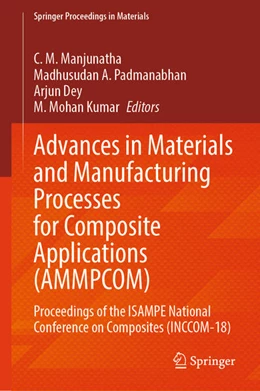 Abbildung von Manjunatha / Padmanabhan | Advances in Materials and Manufacturing Processes for Composite Applications (AMMPCOM) | 1. Auflage | 2025 | beck-shop.de