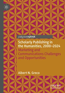 Abbildung von Greco | Scholarly Publishing in the Humanities, 2000-2024 | 1. Auflage | 2025 | beck-shop.de
