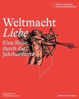 Abbildung von Österreichische Nationalbibliothek / Fetz | Weltmacht Liebe | 1. Auflage | 2026 | beck-shop.de