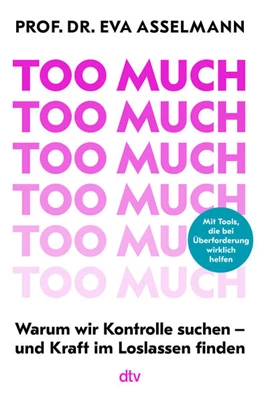 Abbildung von Asselmann | Too much | 4. Auflage | 2026 | beck-shop.de