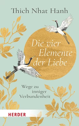 Abbildung von Thich | Die vier Elemente der Liebe | 1. Auflage | 2026 | beck-shop.de