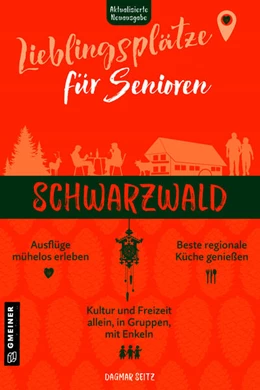 Abbildung von Seitz | Lieblingsplätze für Senioren - Schwarzwald | 1. Auflage | 2026 | beck-shop.de