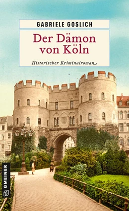 Abbildung von Goslich | Der Dämon von Köln | 1. Auflage | 2026 | beck-shop.de