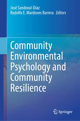 Abbildung von Sandoval-Díaz / Mardones Barrera | Community Environmental Psychology and Community Resilience | 1. Auflage | 2025 | beck-shop.de
