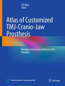 Abbildung von Yang | Atlas of Customized TMJ-Cranio-Jaw Prosthesis | 1. Auflage | 2025 | beck-shop.de