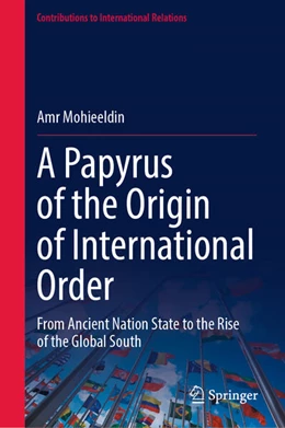 Abbildung von Mohieeldin | A Papyrus of the Origin of International Order | 1. Auflage | 2025 | beck-shop.de