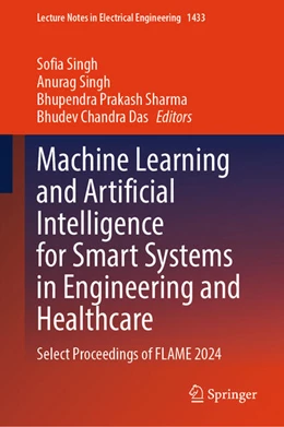 Abbildung von Singh / Sharma | Machine Learning and Artificial Intelligence for Smart Systems in Engineering and Healthcare | 1. Auflage | 2025 | beck-shop.de