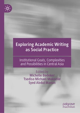 Abbildung von Bedeker / Makoelle | Exploring Academic Writing as Social Practice | 1. Auflage | 2025 | beck-shop.de