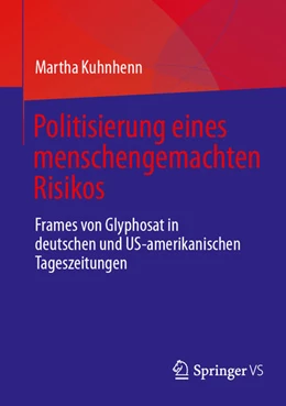 Abbildung von Kuhnhenn | Politisierung eines menschengemachten Risikos | 1. Auflage | 2025 | beck-shop.de