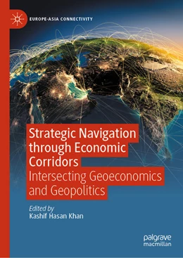 Abbildung von Khan | Strategic Navigation through Economic Corridors | 1. Auflage | 2025 | beck-shop.de