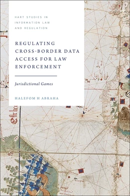 Abbildung von Abraha | Regulating Cross-Border Data Access for Law Enforcement | 1. Auflage | 2026 | beck-shop.de