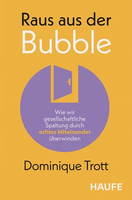 Abbildung von Trott | Raus aus der Bubble! | 1. Auflage | 2026 | beck-shop.de