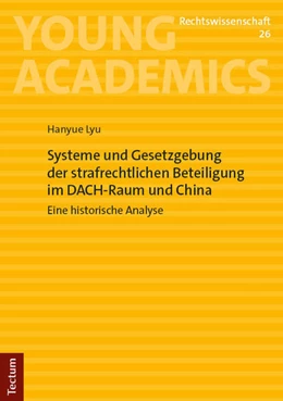 Abbildung von Lyu | Systeme und Gesetzgebung der strafrechtlichen Beteiligung im DACH-Raum und China | 1. Auflage | 2025 | 26 | beck-shop.de