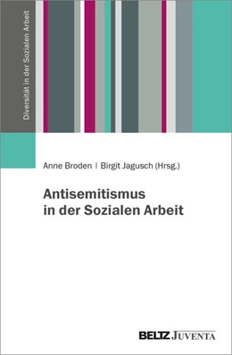 Abbildung von Broden / Jagusch | Antisemitismus in der Sozialen Arbeit | 1. Auflage | 2026 | beck-shop.de